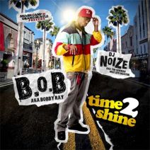 DJ Noize & B.o.B. - Time 2 Shine